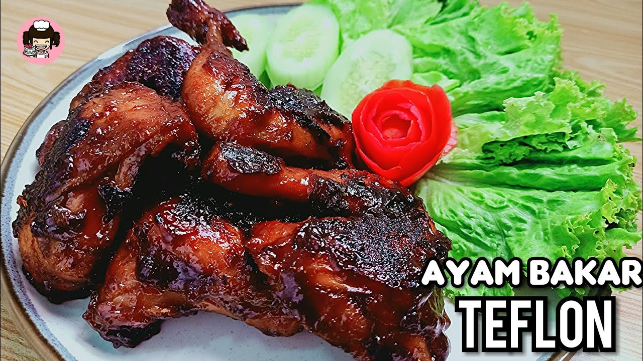 Menu Diet RESEP AYAM BAKAR TEFLON Yang Sedap