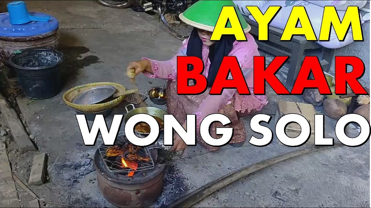 Olahan Resep Ayam Bakar Wong Solo dan Sambalnya (rasanya endes dan gampang cara buatnya) Yang Maknyus