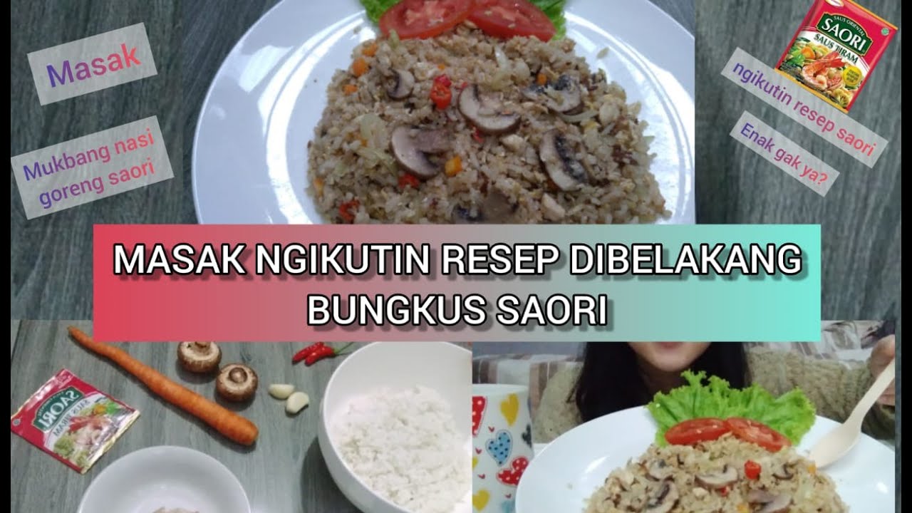 Olahan MASAK NASI GORENG NGIKUTIN RESEP DI BELAKANG BUNGKUS SAORI, ENAK GAK YA? Yang Bergizi Tinggi