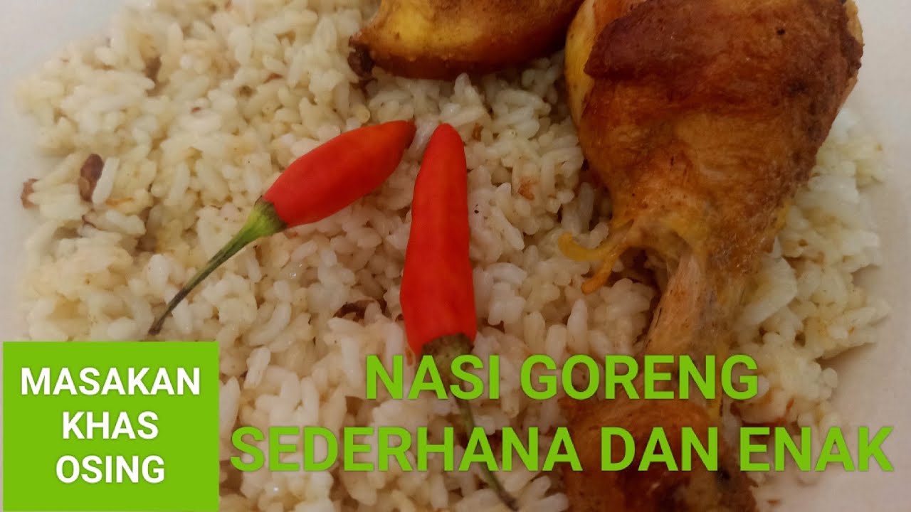 Bahan Dapur RESEP NASI GORENG SEDERHANA DAN ENAK (MASAKAN KHAS OSING) Yang Enak Dimakan