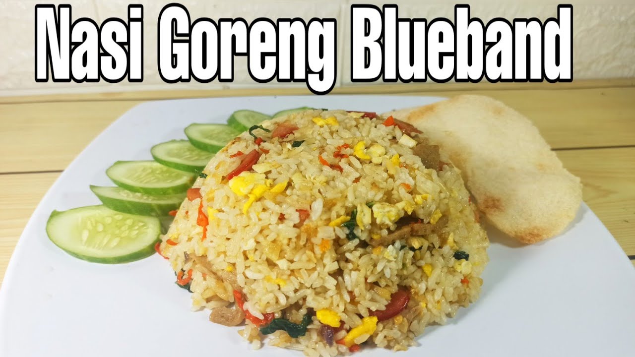 Cara Membuat SARAPAN ENAK !! NASI GORENG BLUEBAND YANG MUDAH CARA BUATNYA Yang Maknyus