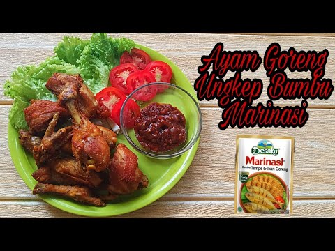 Menu Diet Membuat Ayam Goreng Ungkep Bumbu Marinasi Yang Lezat