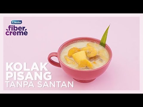 Masakan Resep Ramadhan FiberCreme – Menu Minuman Buka Puasa – Kolak Pisang Tanpa Santan by Yuda Bustara Yang Enak Dimakan