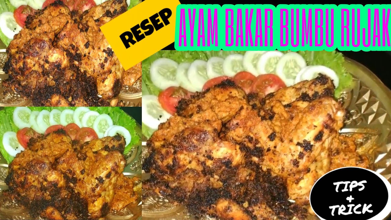 Daftar Masakan RESEP DAN CARA MEMASAK  AYAM BAKAR BUMBU RUJAK | MENU BERBUKA YANG ENAK | foodlovers_ Yang Sedap